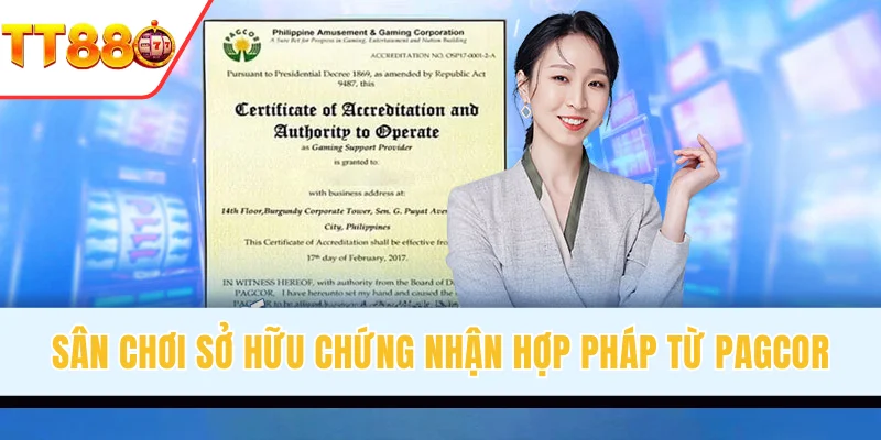 Sân chơi sở hữu chứng nhận từ PAGCOR